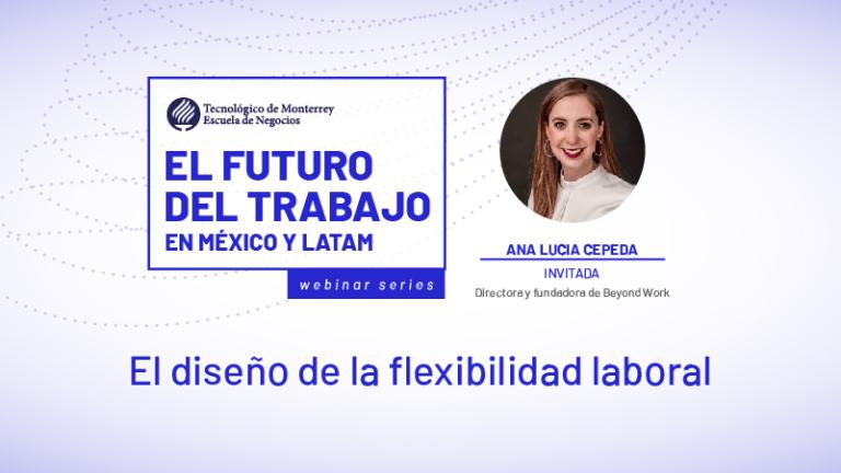 El futuro del trabajo enero 2023 - Con Ana Lucia Cepeda